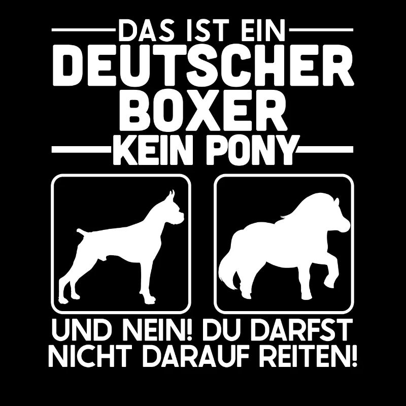 Boxerpapa Das ist ein deutscher Boxer kein Pony