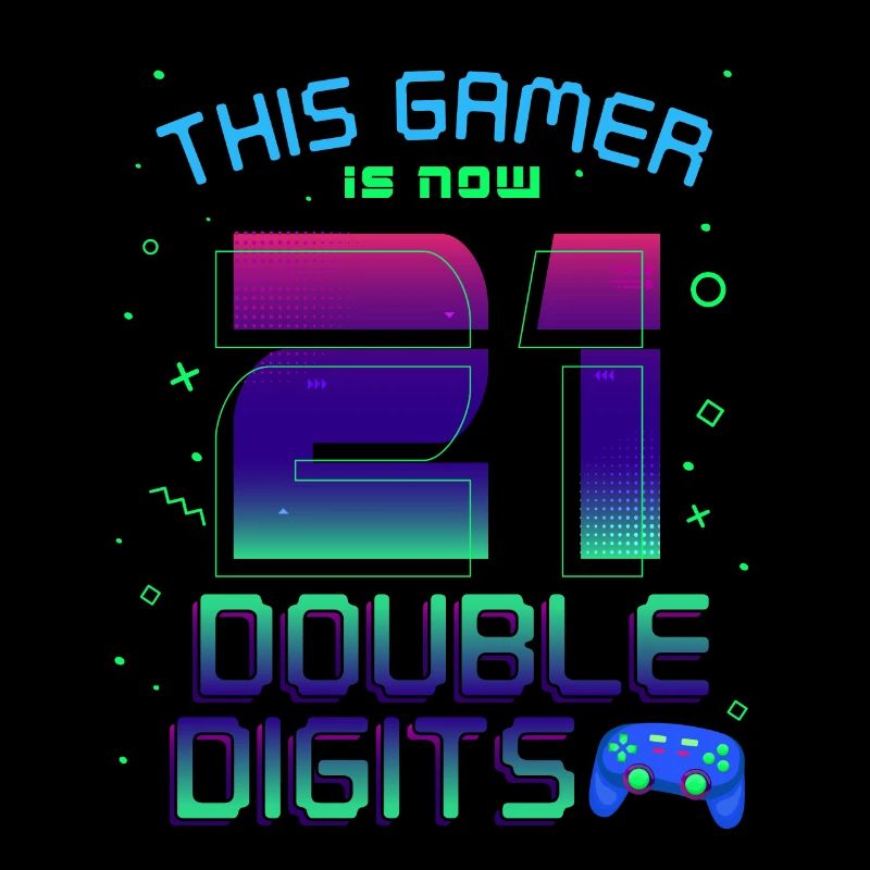 This Gamer Is Now 21 Double Digit 21.