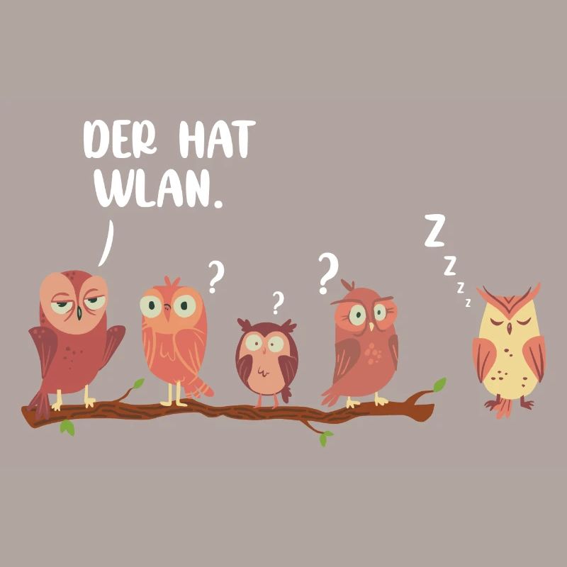 Der hat WLAN Eule Uhu lustiger Spruch Eulen Uhus