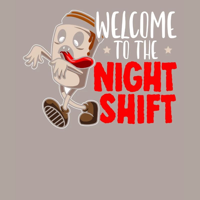 Willkommen bei The Night Shift Graveyard Shift Worker