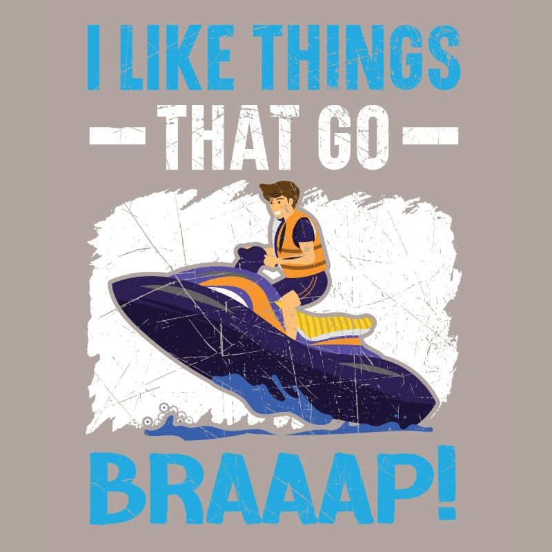 J’aime les choses qui vont Braaap Jet Ski Eau