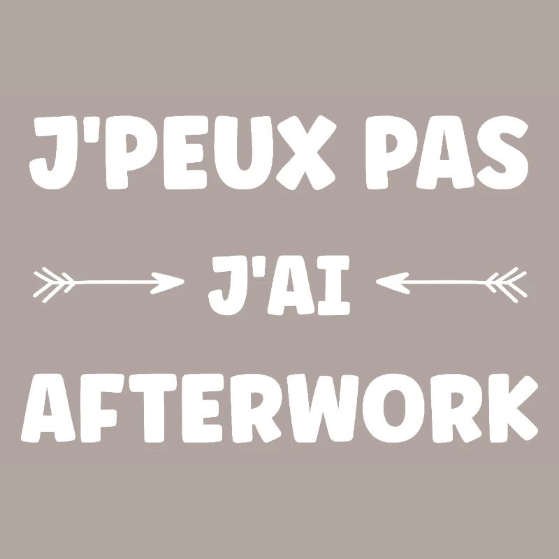 j'peux pas j'ai Afterwork