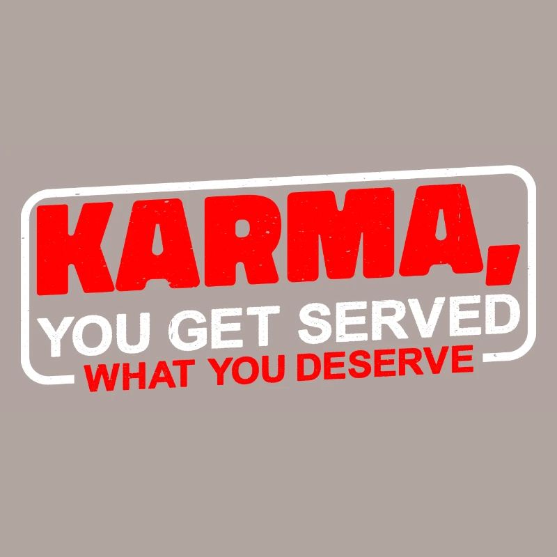 Karma, on vous sert ce que vous méritez 3