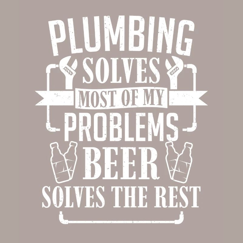 Funny Plumber Plumbing Solves Problem Beer Men