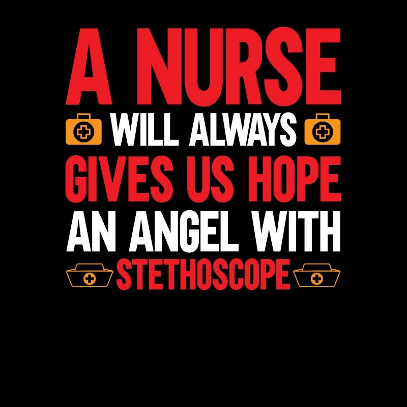 A nurse will always give hope