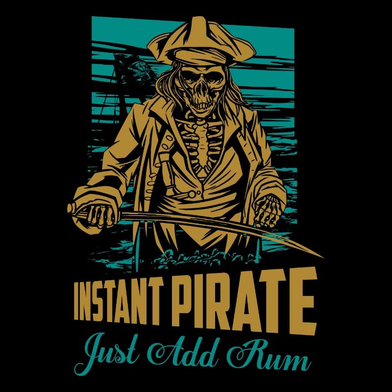 Instant Pirate Just Add Rum Drinking Alcohol