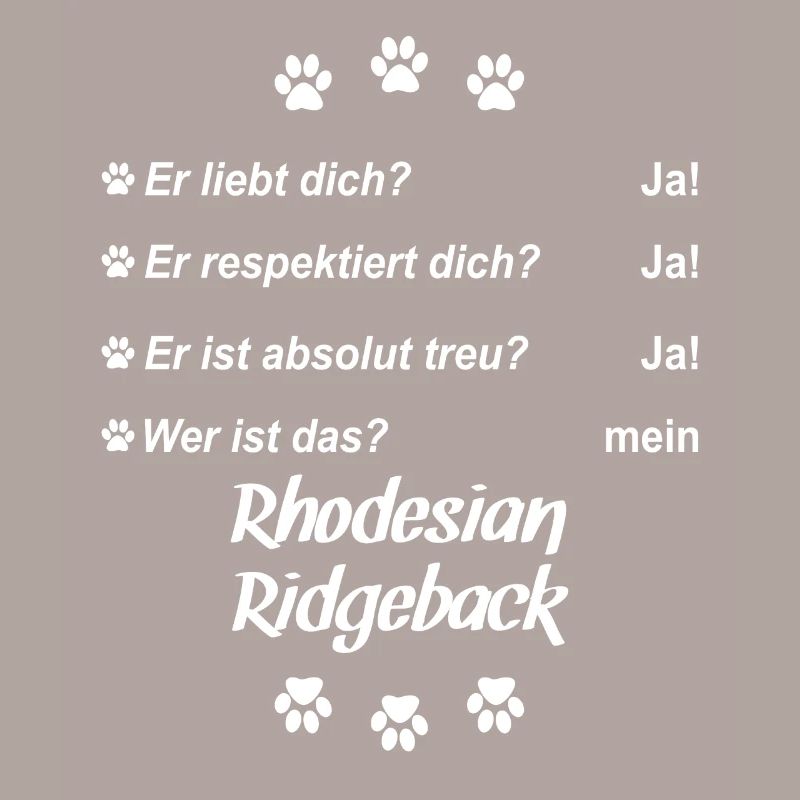 Er liebt Dich. Wer ist das? Rhodesian Ridgeback
