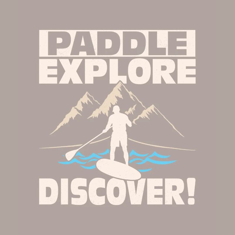 Paddle, Explore, Discover! Stand Up Paddling Board