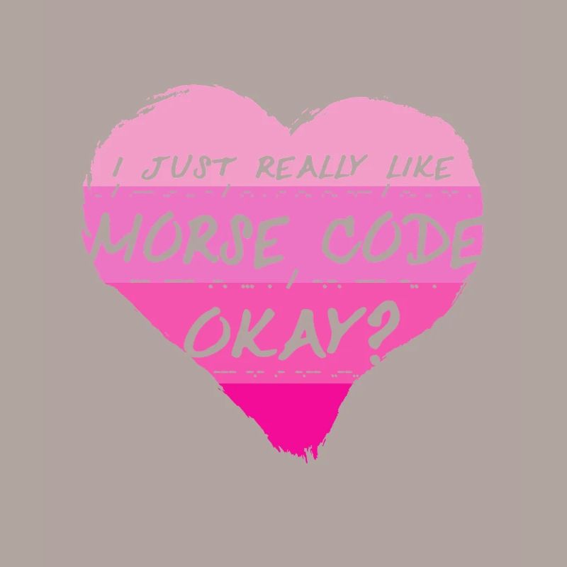 Morsecode I Just Really Like Morse Code Okay?