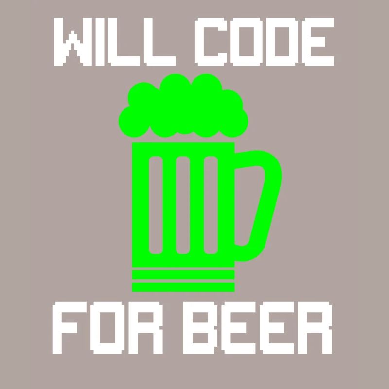 Will Code for Beer ,Funny Programmer T-Shirt