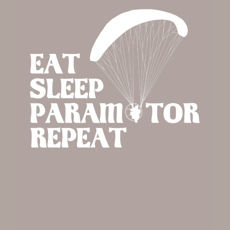 Eat Sleep Paramotor Repeat Motorschirm