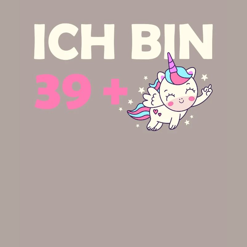 Ich bin 39 Plus Geburtstag Einhorn