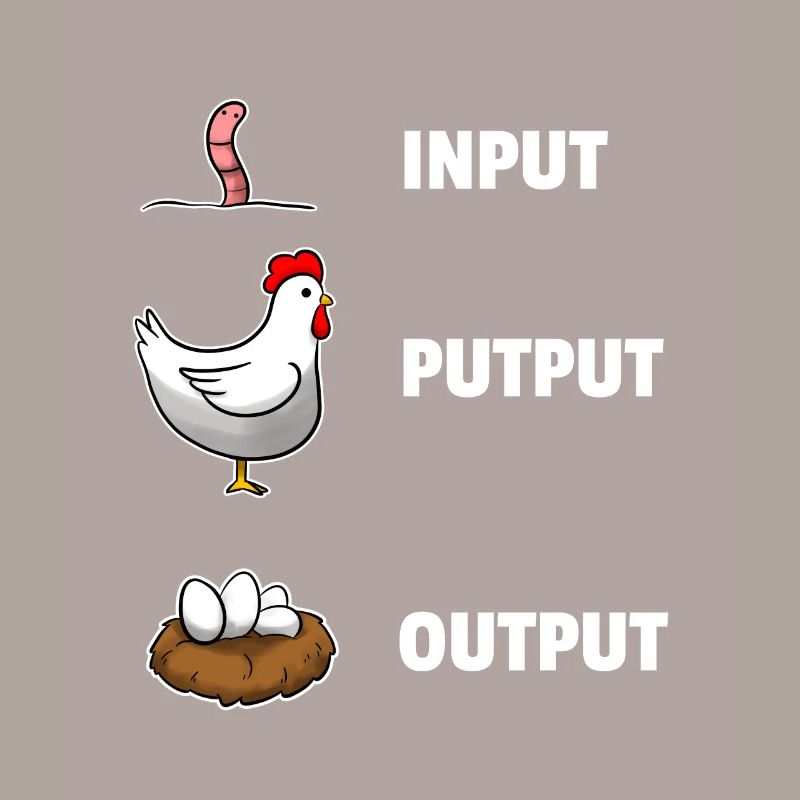 Input Putput Output Hühner Informatik