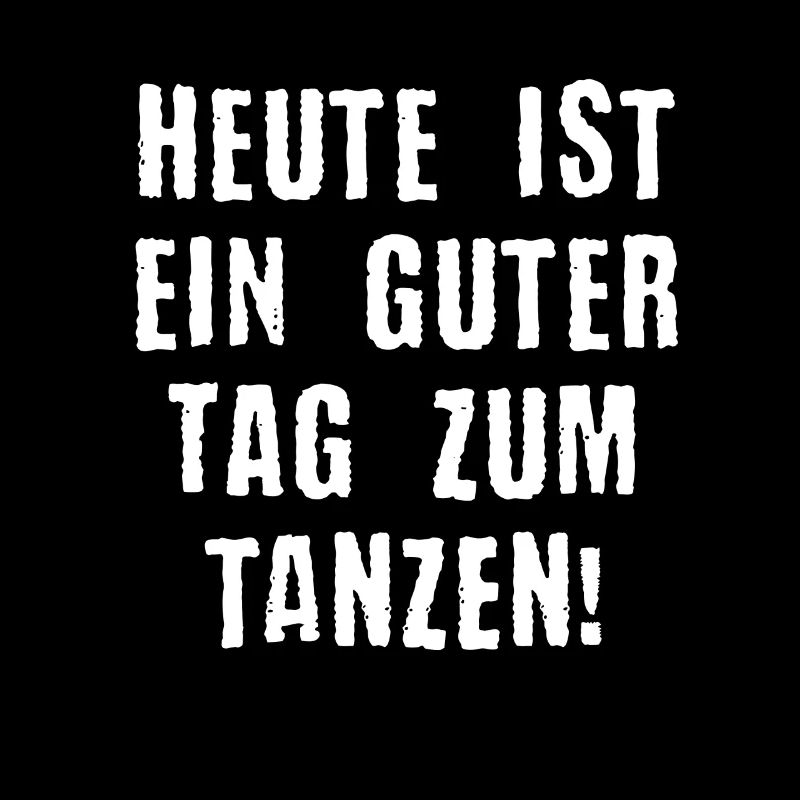 Tanzen Sprüche Geschenk