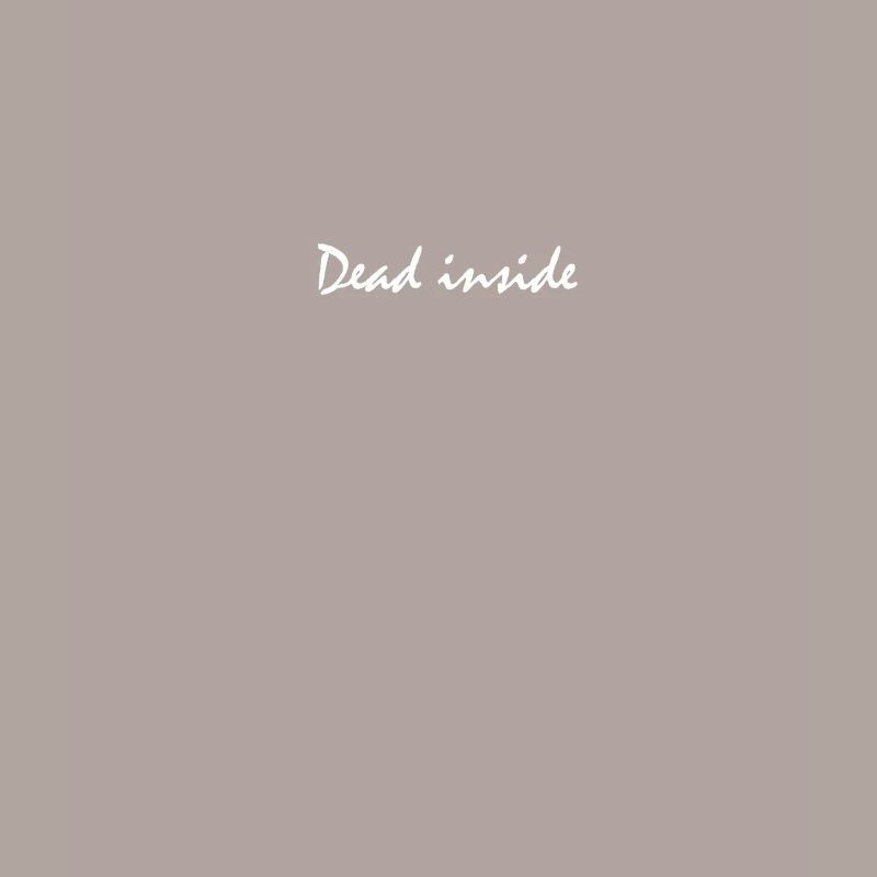 Dead inside