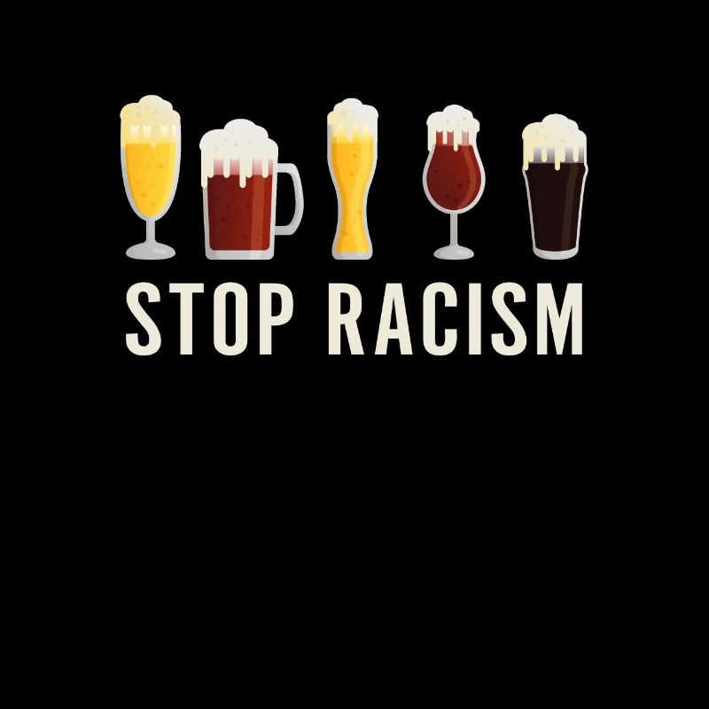 Bier Biersorten dunkles Bier Starkbier Stop Racism