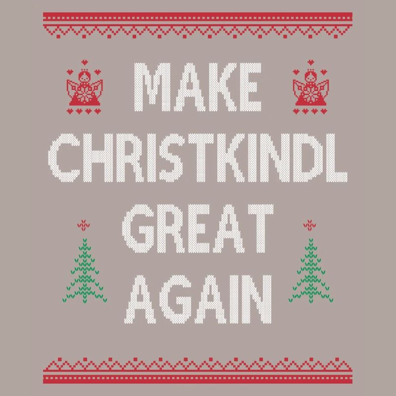 Make Christkindl Great Again – Weihnachtsklassiker