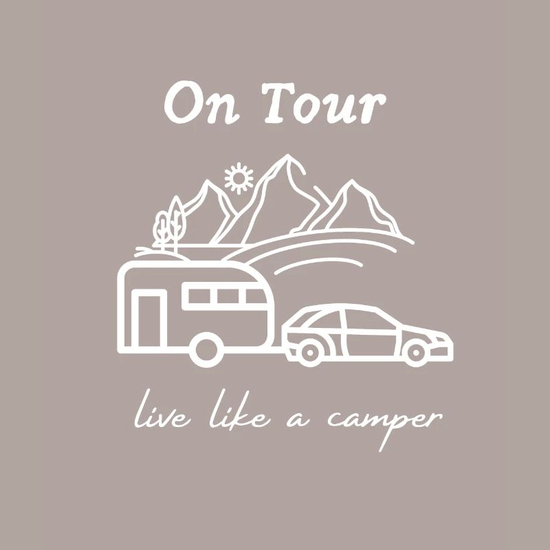 On Tour, live like a camper, Wohnwagen, Geschenk,