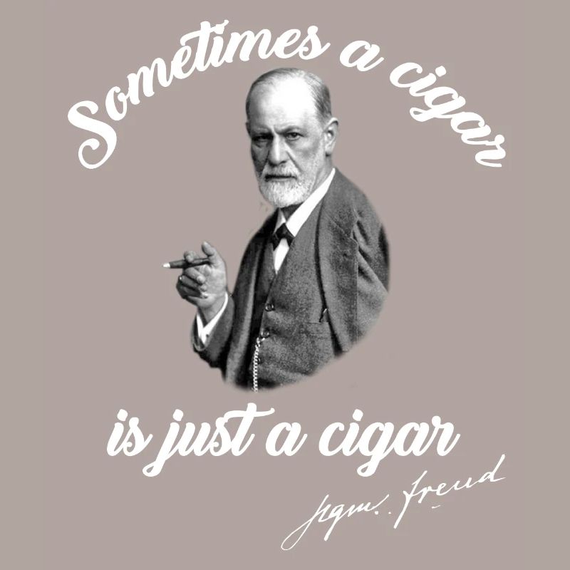 Manchmal ist eine Zigarre nur eine Zigarre | Sigmund Freud