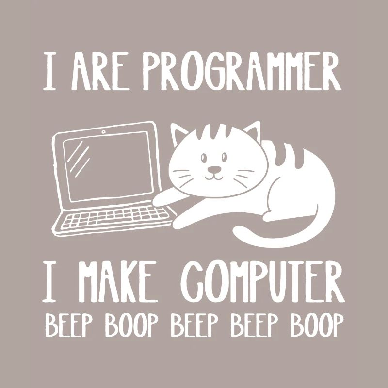 I Are Programmeur Cat I Make Computer Beep Boop