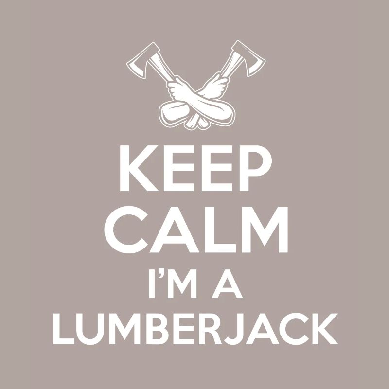 Keep Calm Lumberjack