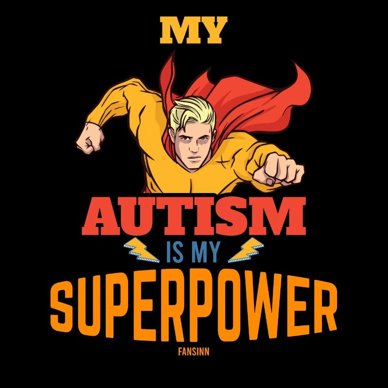 My autism is my superpower