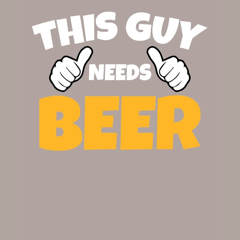 This guy needs beer, dad gift beer drinking