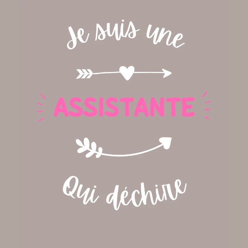 Je suis une assistante qui déchire