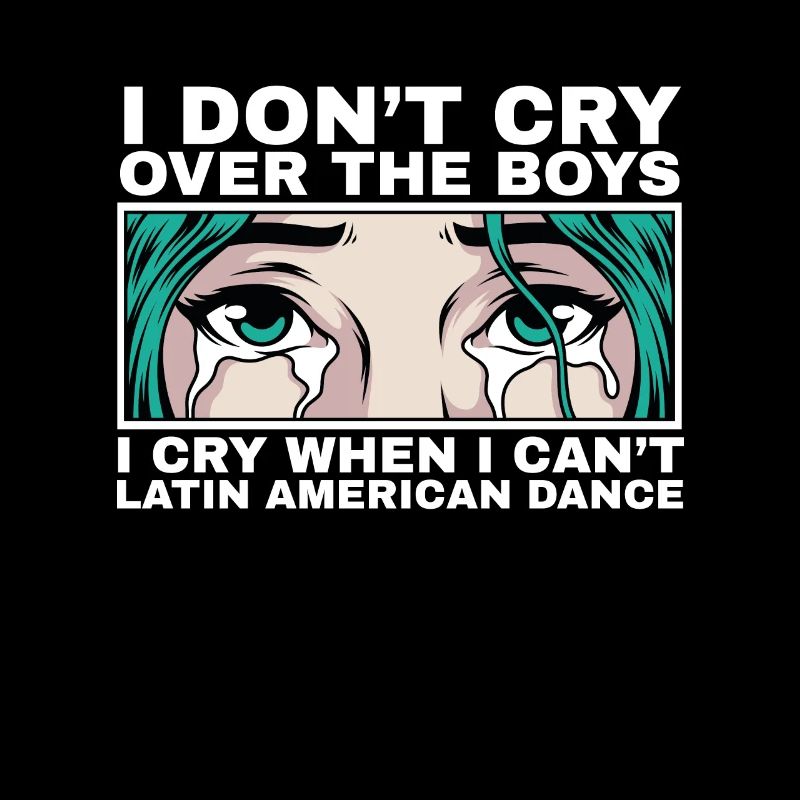 I cry when I can't dance latino
