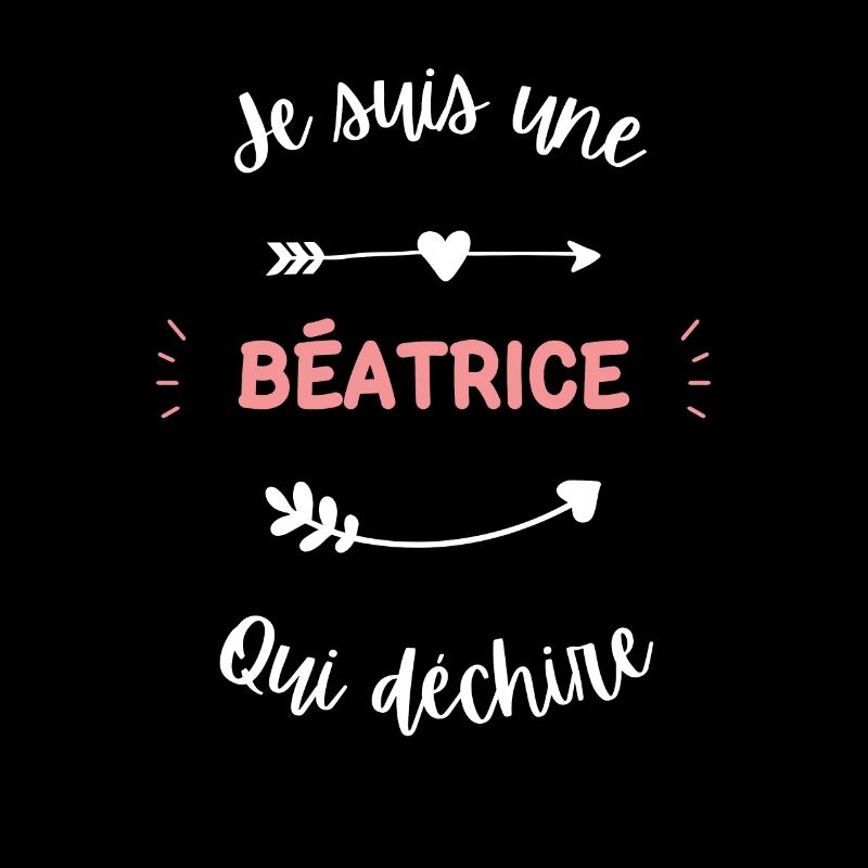 Je suis une béatrice qui déchire