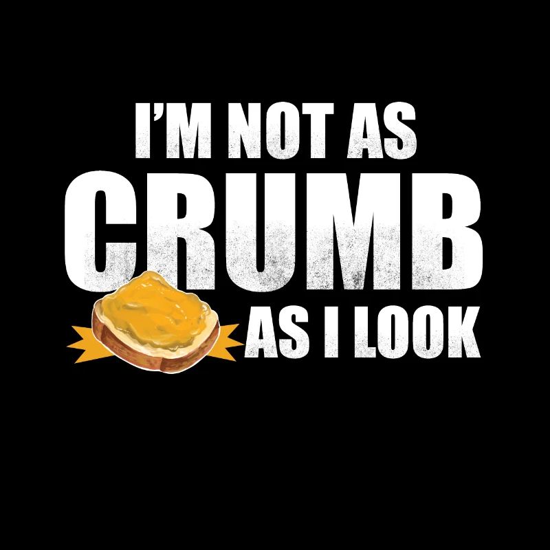 I'm Not As Crumb As I Look - Bread Baking