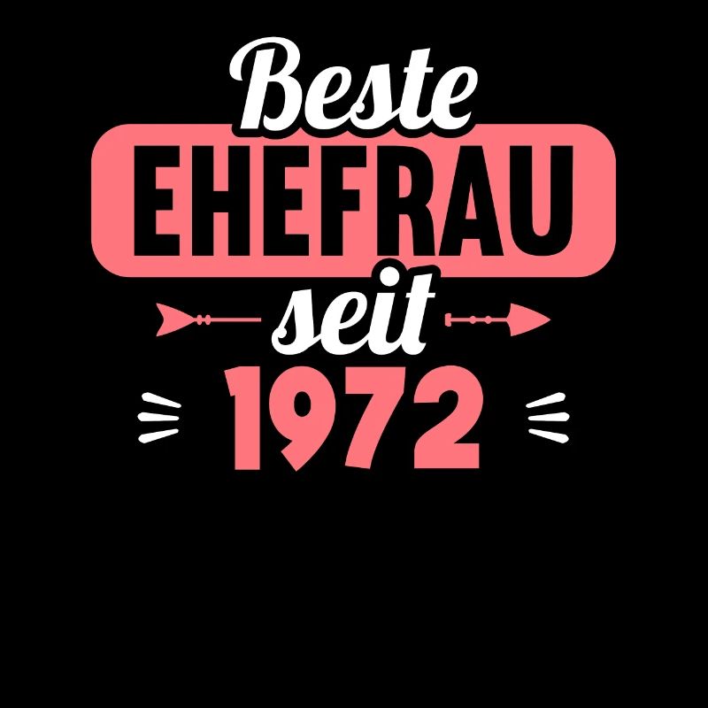 Beste Ehefrau Bester Ehemann seit 1972