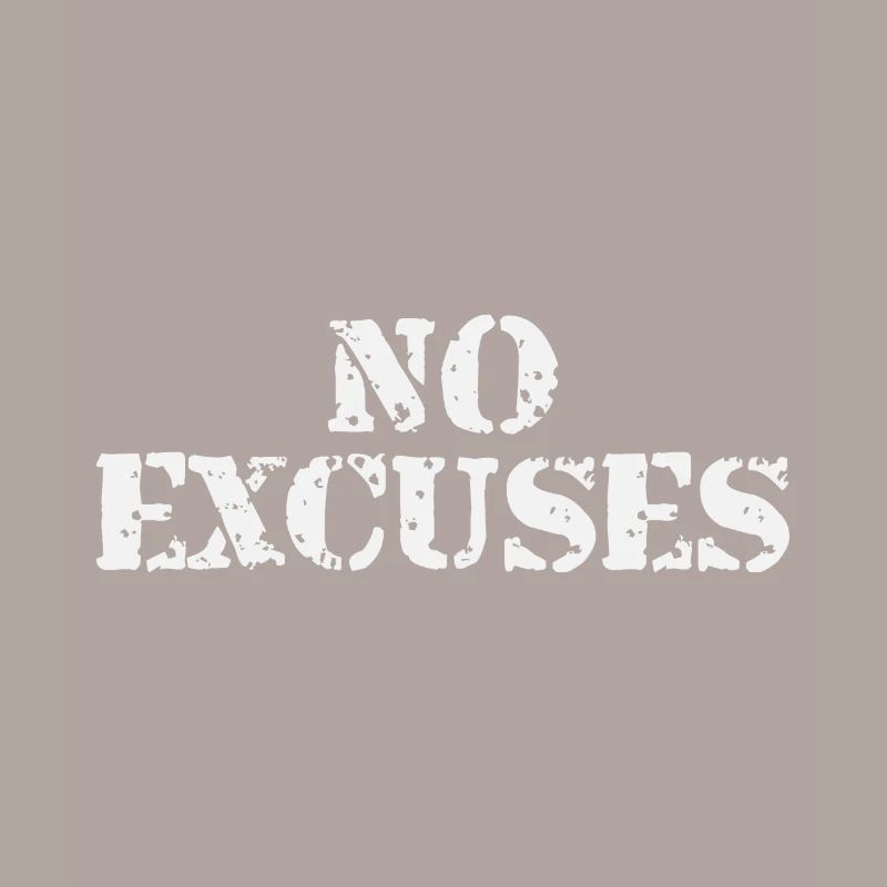 No Excuses
