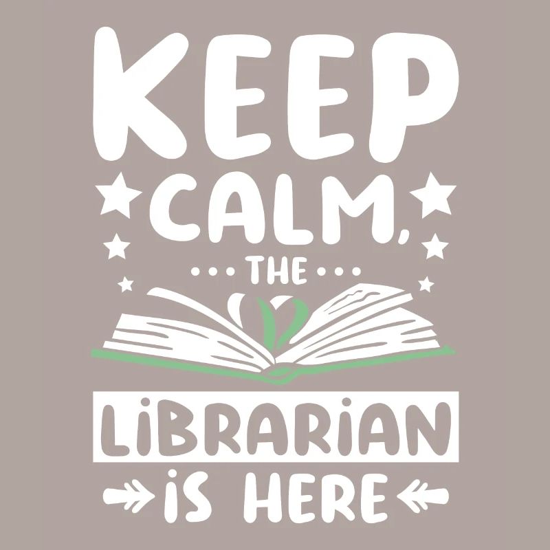 Keep calm the librarian is here