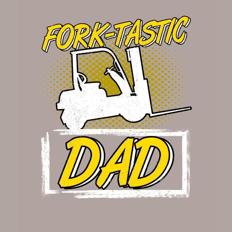 Staplerfahrer Gabelstapler Fork-Tastic Dad