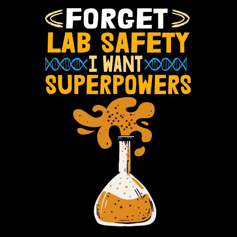 Vergiss Die Laborsicherheit, Ich Will Superpowers