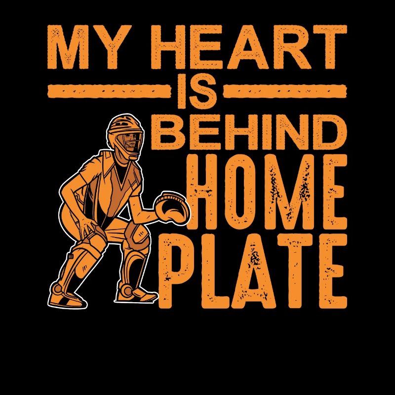 My Heart Is Behind Home Plate 2