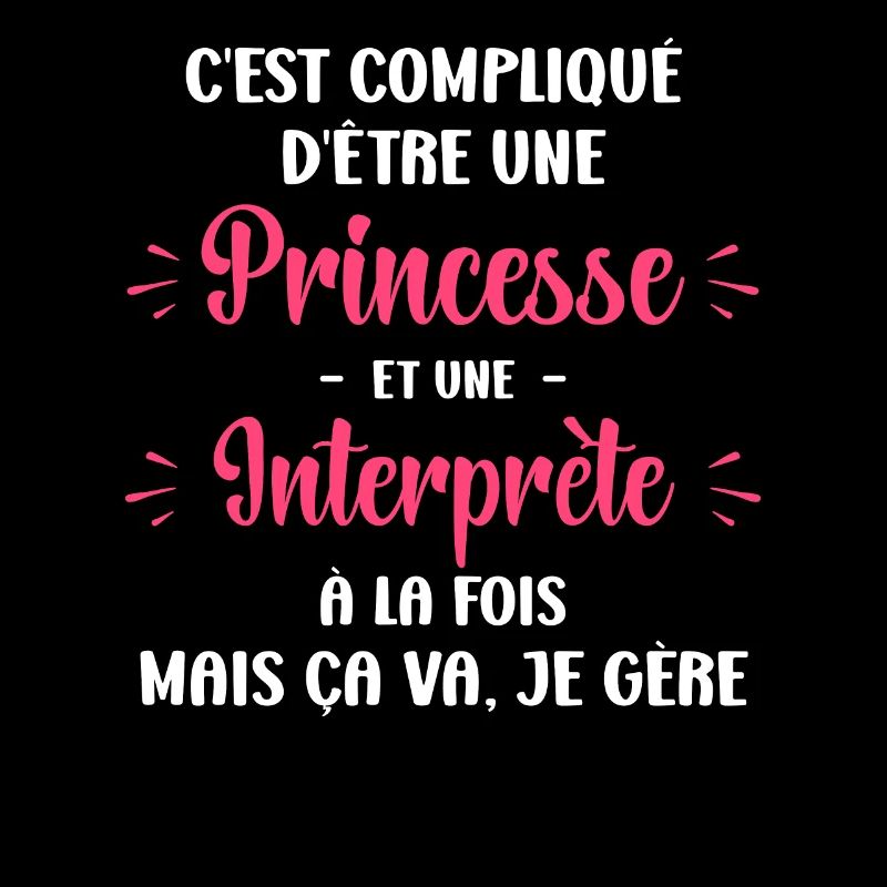 Compliqué princesse et interprète