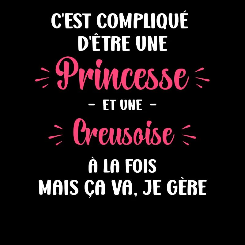Compliqué princesse et Creusoise