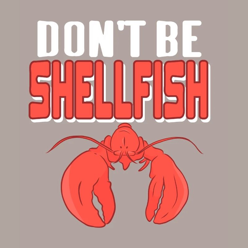 Lobster - Dont be shellfish