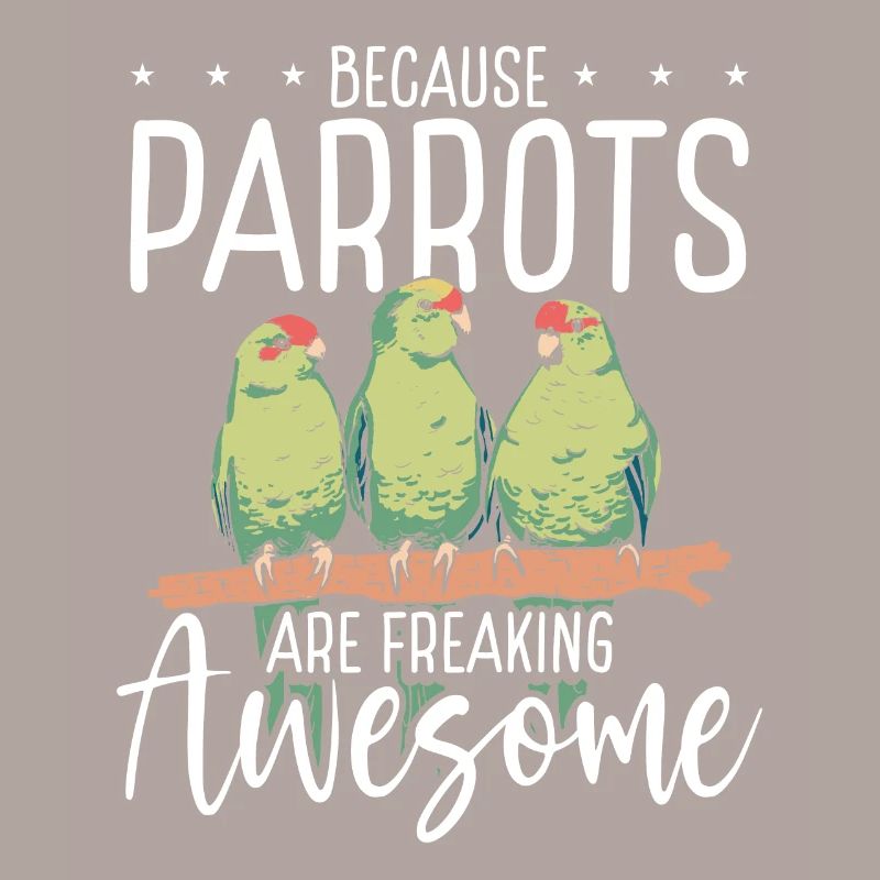 Parrots are great