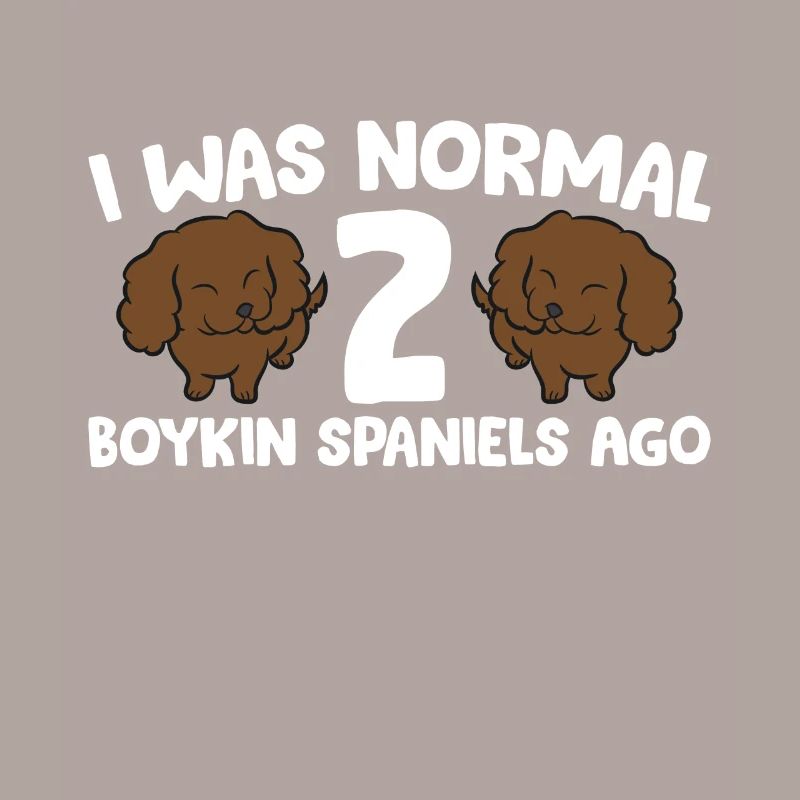 Boykin Spaniel Owner I Was Normal 2 Boykin