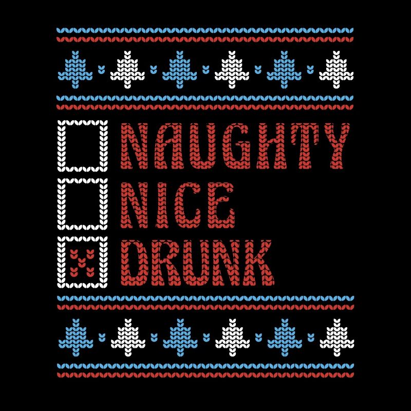 Nice Or Naughty Drunk Ugly Christmas