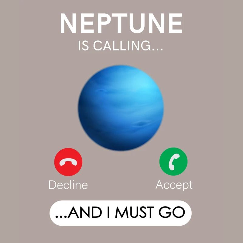 Neptune appelle et je dois refuser, accepter