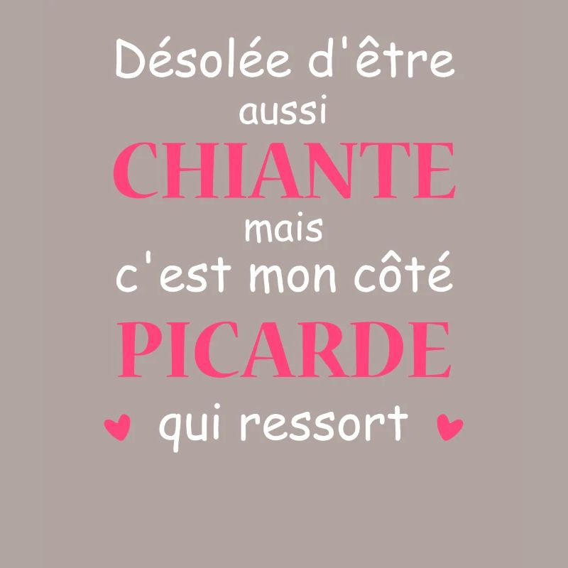 Chiante C'est mon côté Picarde