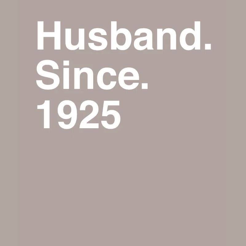 Anniversary Husband Since 1925 Wedding