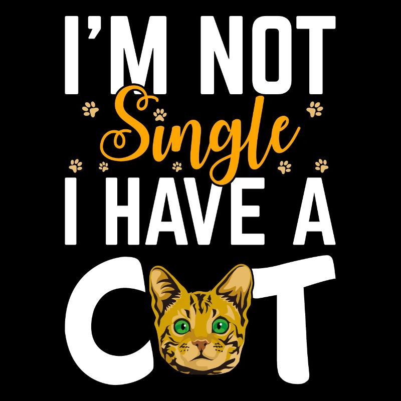 I m Not Single I Have A Cat