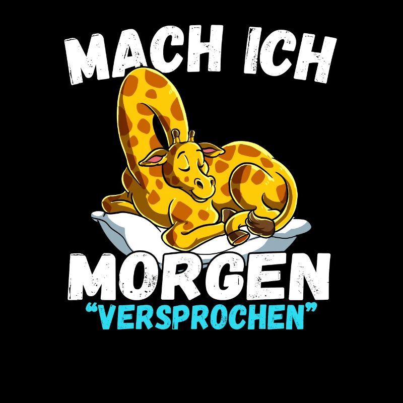 Mach Ich Morgen Versprochen Giraffe