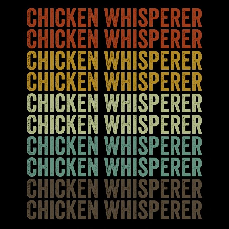 Chicken Whisperer Farmer Chicken Lovers