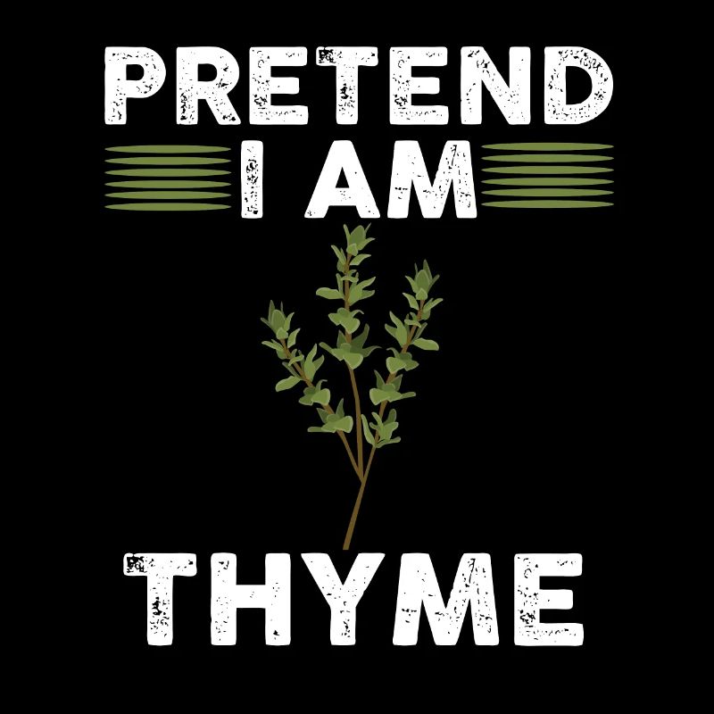 Faites semblant d’être thym